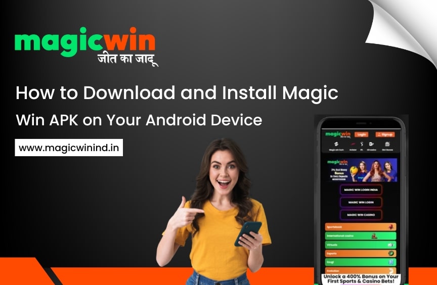 How to Download and Install Magic Win APK on Your Android Device
