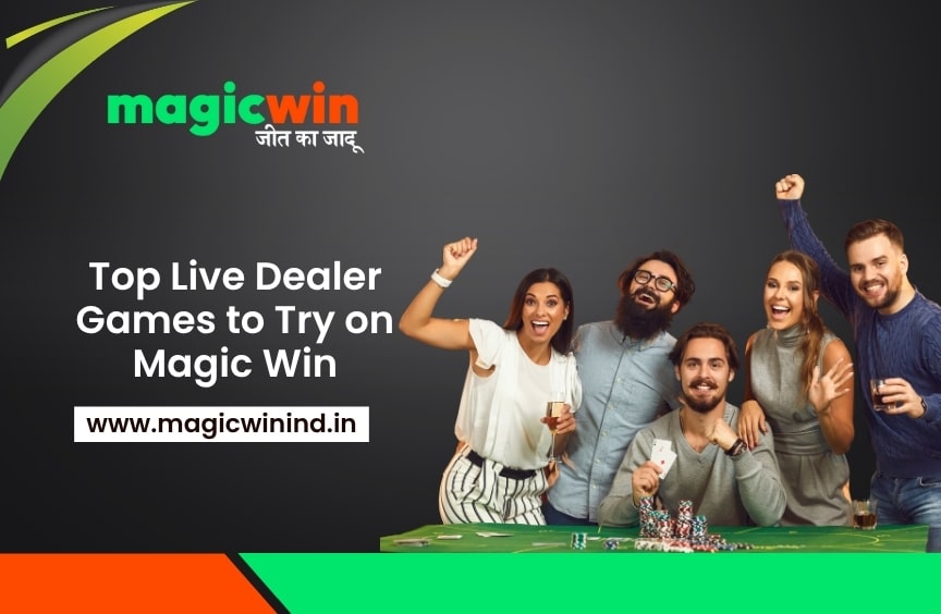 The best Live Dealer Games to play on Magic Win